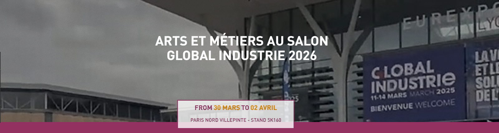 Arts et Métiers au salon Global Industrie 2026 à partir du 30 mars 2026